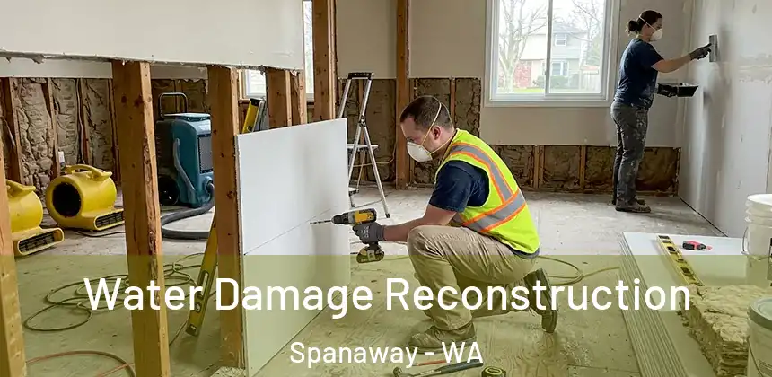 Water Damage Reconstruction Spanaway - WA